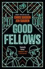 Text: "SUNDAY TIMES BESTSELLERS, CHRIS SUGDEN, JEN SUGDEN, GOOD FELLOWS, 'Joyously funny', FINANCIAL TIMES."

Illustration: Zwei stilisierte Personen im Profil.