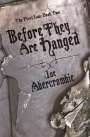 Joe Abercrombie: Before They Are Hanged, Buch