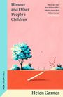 Helen Garner: Garner, H: Honour and Other People's Children, Buch