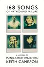 Keith Cameron: 168 Songs of Hatred and Failure, Buch