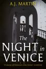 A. J. Martin: The Night in Venice, Buch