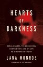 Jana Monroe: Hearts of Darkness, Buch