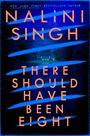 Nalini Singh: There Should've Been Eight, Buch