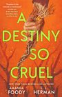 „A Destiny So Cruel“ in hellen, großen Buchstaben. Eine Hand hält einen leuchtenden, verwurzelten Stab auf orangenem Hintergrund.