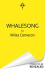 Miles Cameron: Whalesong, Buch