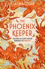 S. A. MacLean: The Phoenix Keeper, Buch