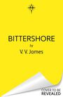 V. V. James: Bittershore, Buch