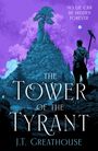 J. T. Greathouse: The Tower of the Tyrant, Buch