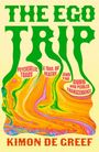 "The Ego Trip" in grüner, wuchtiger Schrift. Darunter psychedelisches, buntes Muster. Name unten: Kimon de Greef.