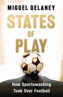 Miguel Delaney: States of Play, Buch