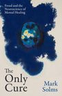 Mark Solms: The Only Cure, Buch