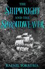 Rafael Torrubia: The Shipwright and the Shroudweaver, Buch