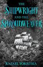 Rafael Torrubia: The Shipwright and the Shroudweaver, Buch