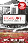 Jon Spurling: Highbury, Buch