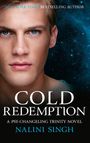 Text: "NEW YORK TIMES BESTSELLING AUTHOR", "COLD REDEMPTION", "A PSY-CHANGELING TRINITY NOVEL", "NALINI SINGH". Gesicht eines Mannes vor Sternenhimmel.