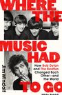Jim Windolf: Where the Music Had to Go, Buch