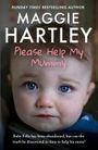 Maggie Hartley: Please Help My Mummy, Buch