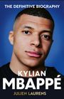 Julien Laurens: Kylian Mbappe, Buch