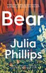 Julia Phillips: Bear, Buch