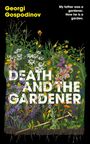 Georgi Gospodinov: Death and the Gardener, Buch
