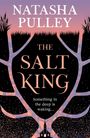 "Natasha Pulley. The Salt King. Something in the deep is waking..." zeigt eine stilisierte Landschaft mit Bäumen und Gräsern.