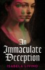Text: "An Immaculate Deception" und "Isabela Livino". Eine doppelte Frauenfigur in Rosa- und Grüntönen.
