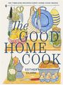 Titel: "The Good Home Cook", Autor: Esther Clark. Illustration von Küchenutensilien und Lebensmitteln.