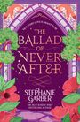 Stephanie Garber: The Ballad of Never After, Buch