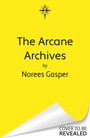„The Arcane Archives by Norees Gasper“. Gelber Hintergrund mit Logo oben und umgeschlagenem Eck unten.