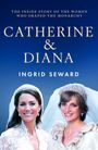 „Catherine & Diana“, darunter „Ingrid Seward“. Zwei Frauen in Brautkleidern mit weißen Schleiern und Tiaren.