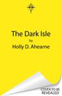 „The Dark Isle“ von Holly D. Ahearne. Gelber Hintergrund, Ecke umgeblättert, mit Kompass-Logo oben.