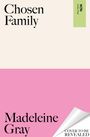 Madeleine Gray: Chosen Family, Buch