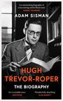 Adam Sisman: "Hugh Trevor-Roper: The Biography", Lob von "Sunday Telegraph", "Spectator", und Alan Bennett. Mann liest Buch.
