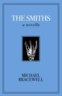 "The Smiths" und "a novella" in Weiß auf Blau, darunter "Michael Bracewell." Mittig schwarz-weißes Blumenbild.