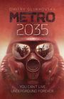 "Dmitry Glukhovsky, METRO 2035, The final installment of the cult trilogy." Illustration einer Gasmaske.