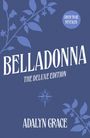 Text: "Belladonna, The Deluxe Edition, Adalyn Grace, Cover To Be Revealed." 
Illustration mit floralen Mustern in Blau.