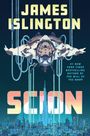 "James Islington, SCION. #1 New York Times Bestselling Author." Sci-Fi-Illustration mit schwebender Person, futuristische Stadt.