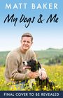 „My Dogs & Me“ und „FINAL COVER TO BE REVEALED“. Ein lächelnder Mann sitzt mit einem Hund in einem Blumenfeld.