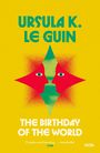 Ursula K. Le Guin: The Birthday of the World and Other Stories, Buch