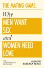 "The Mating Game: Why Men Want Sex and Women Need Love" Allan & Barbara Pease. Gelber Hintergrund, weiße Schrift.