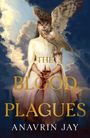 „The Blood Plagues“ von Anavrin Jay. Eine Frau mit Eulenkopf hält einen blutgefüllten Kelch, umgeben von dramatischen Wolken.