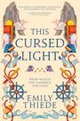 Emily Thiede: This Cursed Light, Buch