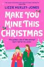 Lizzie Huxley-Jones: Make You Mine This Christmas, Buch