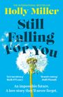 Text: "The International Bestseller Holly Miller, Still Falling For You." Illustration: Pusteblumen auf blauem Hintergrund.