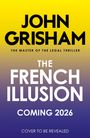 John Grisham: The French Illusion, Buch
