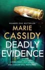 Marie Cassidy: Deadly Evidence, Buch