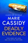 Marie Cassidy: Deadly Evidence, Buch