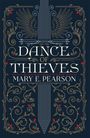Mary E. Pearson: Dance of Thieves, Buch