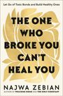 "The One Who Broke You Can't Heal You" steht zentral auf goldenem Muster, darunter "Najwa Zebian". Oben: "Let Go of Toxic Bonds...".