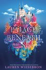 Lauren Wiesebron: The Palace Beneath the Sea, Buch